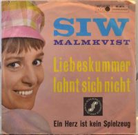 Siw Malmkvist – Liebeskummer Lohnt Sich Nicht.