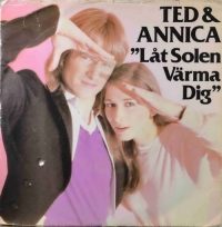 Ted & Annica – Låt Solen Värma Dig.