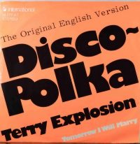 Terry Explosion – Disco-Polka (The Original English Version).