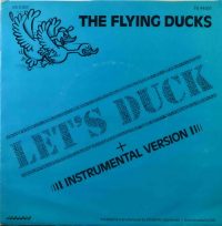 The Flying Ducks – Let’s Duck.