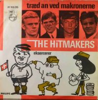The Hitmakers – Træd An Ved Makronerne.