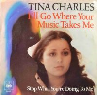 Tina Charles – I’ll Go Where Your Music Takes Me.