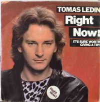 Tomas Ledin – Right Now!