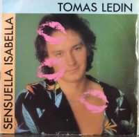 Tomas Ledin – Sensuella Isabella.