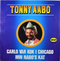 Tonny Aabo – Carlo var kok i Chicago / Min nabo´s kat.