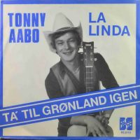 Tonny Aabo – La Linda – Ta’ Til Grønland Igen.