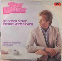 Tony Holiday – Die Selben Sterne Leuchten Auch Für Dich.