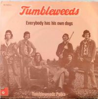 Tumbleweeds – Everybody Has His Own Dogs.