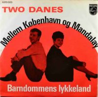 Two Danes – Mellem København Og Mandalay / Barndommens Lykkeland.