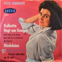 Vico Torriani – Kalkutta Liegt Am Ganges / … Sie War Nicht Älter Als 18 Jahr’.