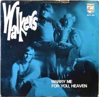 Walkers – Marry Me / For You, Heaven.