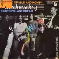 Wednesday – Land Of Milk And Honey / Custer’s Last Dream.