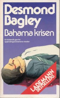 Desmond Bagley – Bahama krisen.