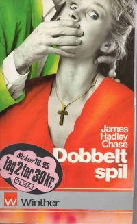 James Hadley Chase – Dobbelt spil.