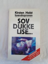 Kirsten Holst – Sov dukke lise…