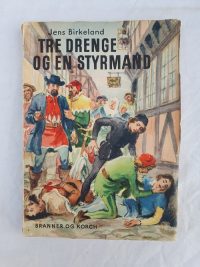 Jens Birkeland – Tre drenge og en styrmand.