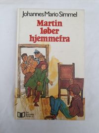 Johannes Mario Simmel – Martin løber hjemmefra.