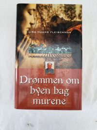 Lisa Hvang Fleischman – Drømmen om byen bag murene.