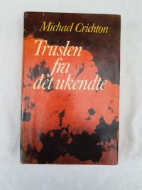 Michael Crichton – Truslen fra det ukendte.