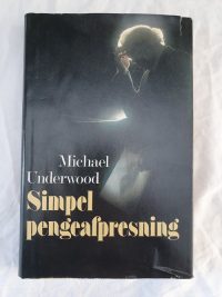 Michael Underwood – Simpel pengeafpresning.