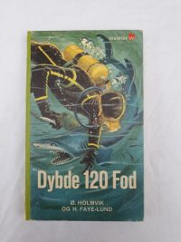 Ø. Holmvik og H. Faye-Lund – Dybde 120 fod.