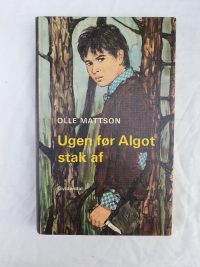 Olle Mattson – Ugen før Algot stak af.