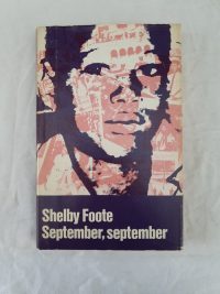 Shelby Foote – September, September.
