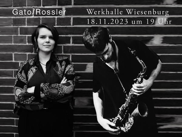 Gato/Rossler at Werkhalle Wiesenburg