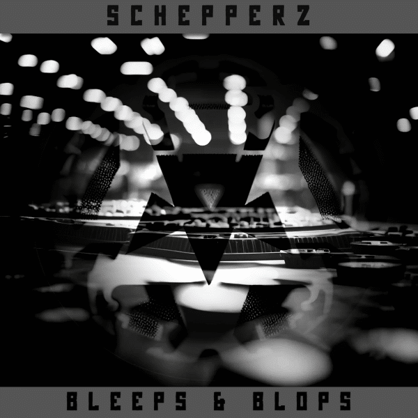 SCHEPPERZ - BLEEPS AND BLOPS