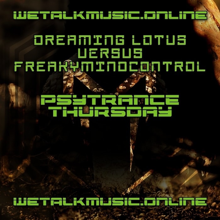 Dreaming Lotus vs FreakyMindcontrol - Psytrance Thursday