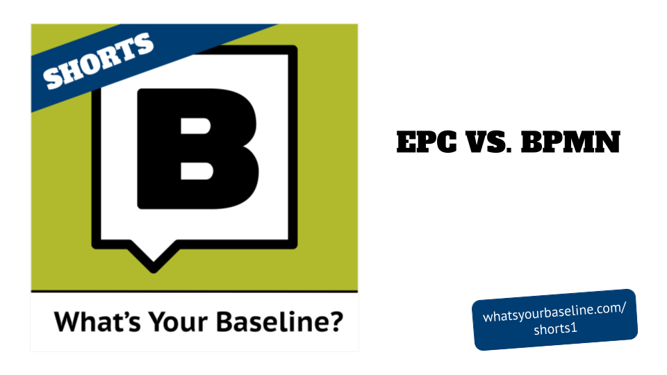 WYB Shorts EPC vs. BPMN