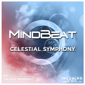 MindBeat - Celestial Symphony (Wilson Serrano Remix)