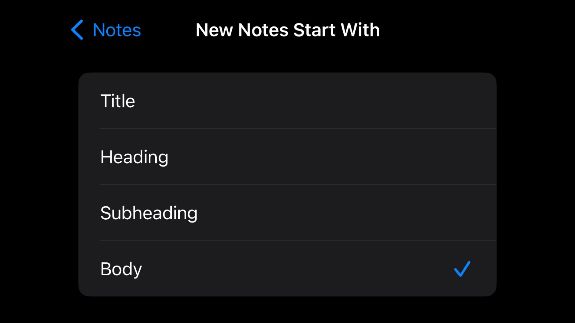 A screenshot of Apple Notes settings, showing the option to change how new notes begin.