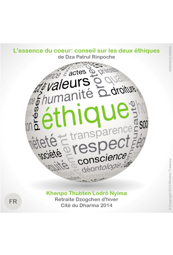 The Heart Essence - Advice on Two Ethics (French edition)