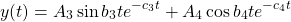 \[y(t)=A_3\sin b_3te^{-c_3t}+A_4\cos b_4te^{-c_4t}\]