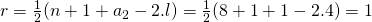 r=\frac{1}{2}(n+1+a_2-2.l)=\frac{1}{2}(8+1+1-2.4)=1