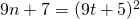 9n+7=(9t+5)^2