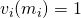 v_i(m_i)=1