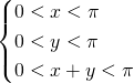 \begin{cases} 0<x<\pi \\0 <y<\pi\\ 0<x+y<\pi \end{cases}