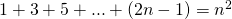 1+3+5+...+(2n-1)=n^2