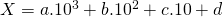 X=a.10^3+b.10^2+c.10+d