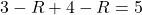 3-R+4-R=5