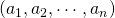 (a_1,a_2,\cdots,a_n)