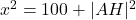 x^2=100+|AH|^2