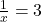 \frac{1}{x}=3