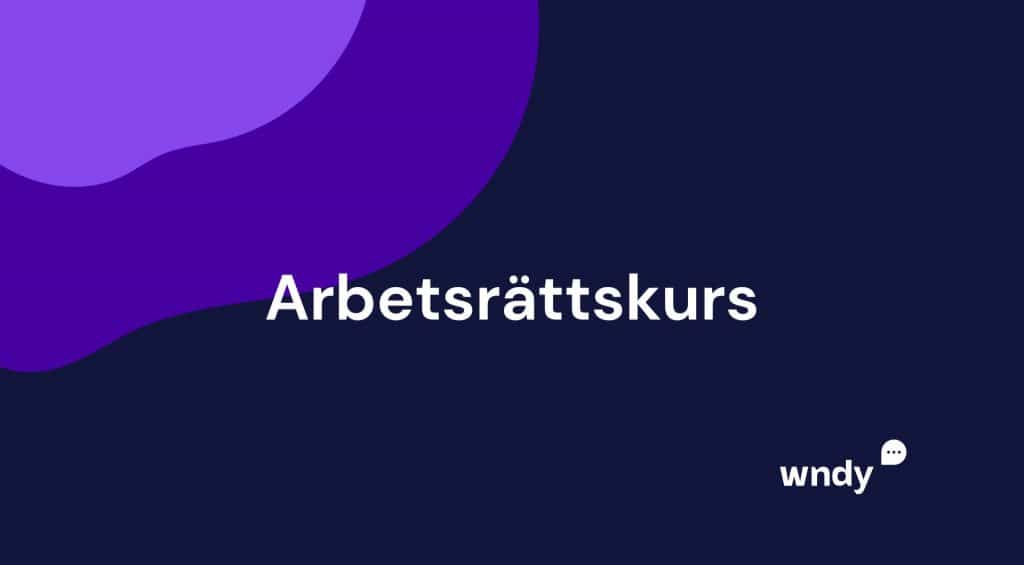 Arbetsrättskurs med Wndy