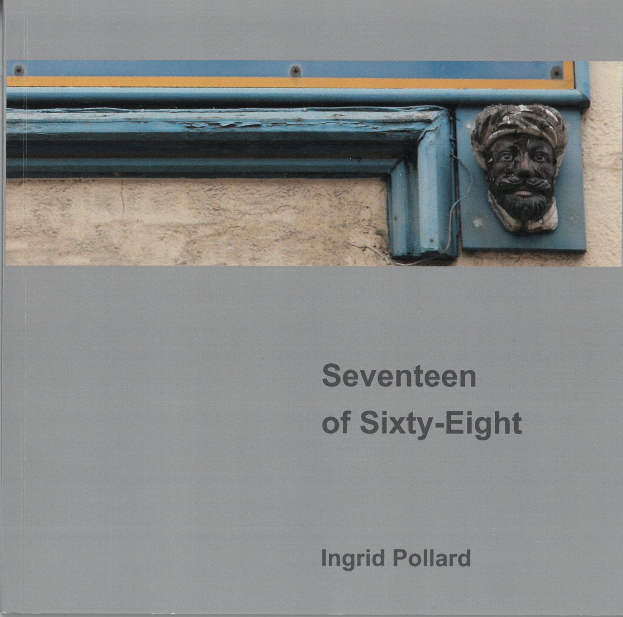 Seventeen Sixty-Eight - Ingrid Pollard
