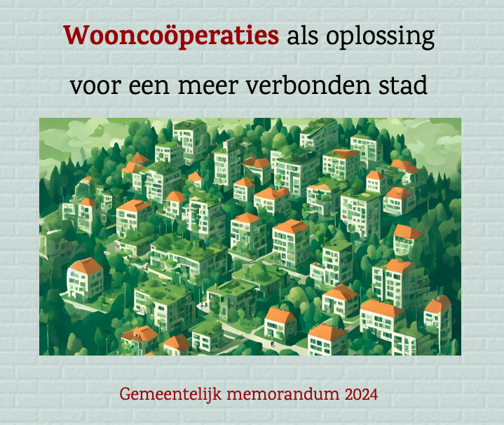 wooncoöperaties als oplossing voor een meer verbonden stad. Gemeentelijk memorandum