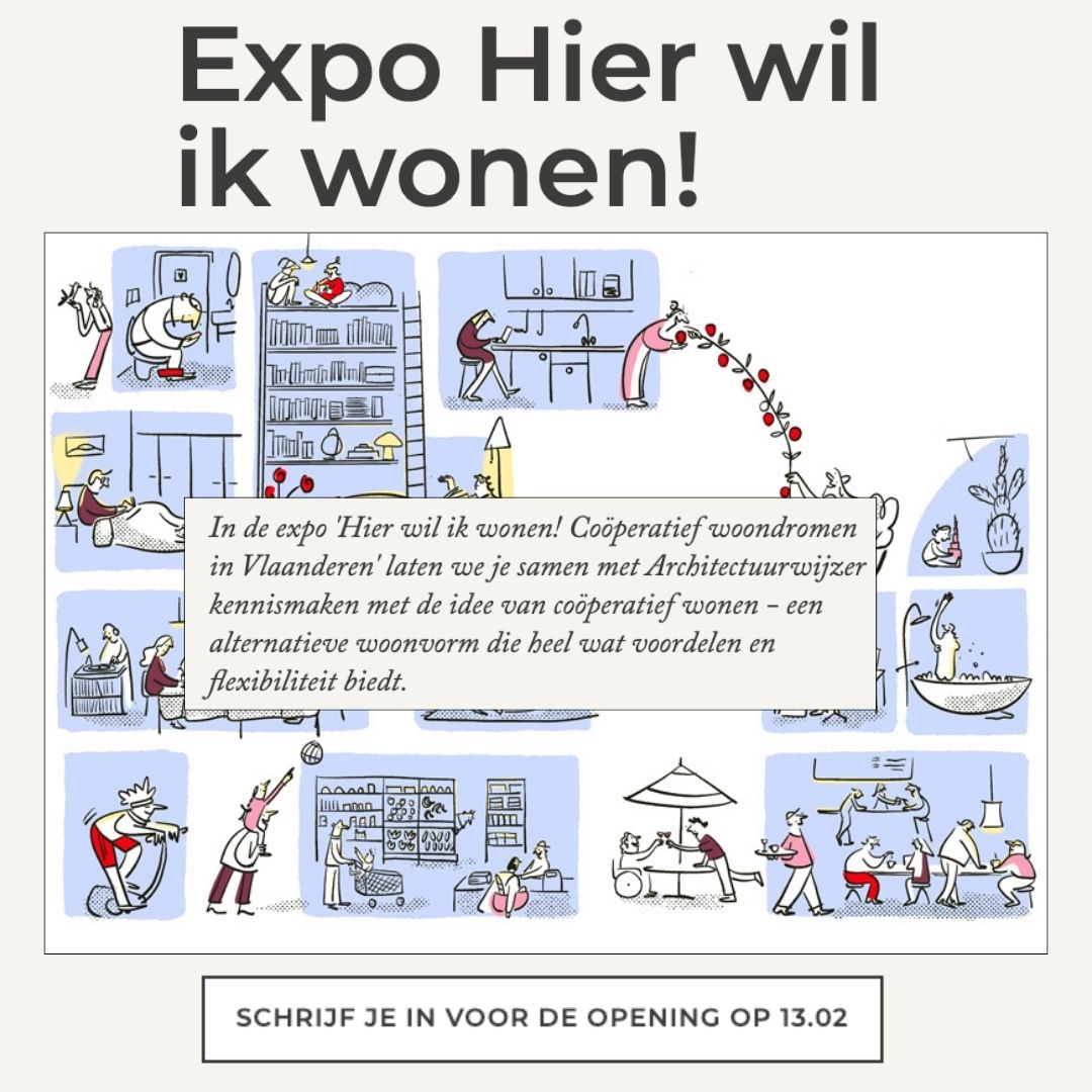 Expo Hier wil ik wonen! Coöperatief woondromen in Vlaanderen.