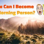 How-can-I-become-a-morning-person